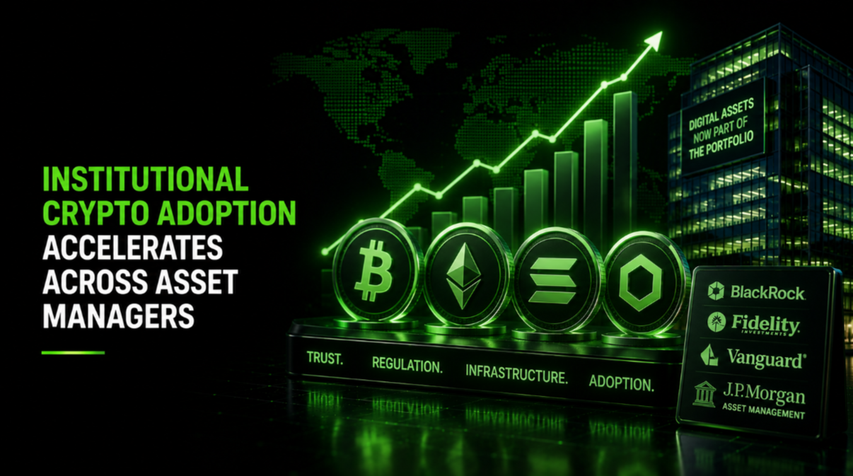 Institutional crypto adoption accelerates across asset managers